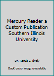 Paperback Mercury Reader a Custom Publication Southern Illinois University Book