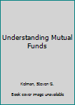 Paperback Understanding Mutual Funds Book