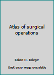 Hardcover Atlas of surgical operations Book