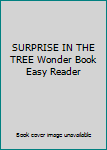 Hardcover SURPRISE IN THE TREE Wonder Book Easy Reader Book