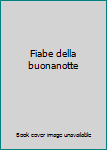 Paperback Fiabe della buonanotte Book
