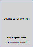 Unknown Binding Diseases of women Book