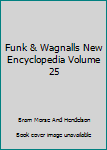 Funk & Wagnalls New Encyclopedia Volume 25