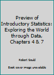 Paperback Preview of Introductory Statistics: Exploring the World through Data, Chapters 4 & 7 Book