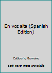 Unknown Binding En voz alta (Spanish Edition) Book