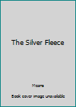Unknown Binding The Silver Fleece Book