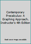 Contemporary Precalculus: A Graphing Approach, Instructor's 4th Edition