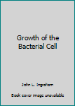 Hardcover Growth of the Bacterial Cell Book