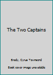 The Two Captains