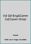 Paperback Vid Gd-Eng&Comm Col/Comm Wrkpl Book