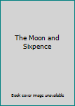 Hardcover The Moon and Sixpence Book