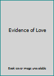 Unknown Binding Evidence of Love Book