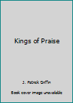 Kings of Praise