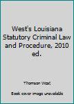 Paperback West's Louisiana Statutory Criminal Law and Procedure, 2010 ed. Book