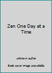 Unknown Binding Zen One Day at a Time Book