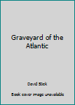 Hardcover Graveyard of the Atlantic Book