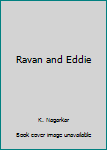 Paperback Ravan and Eddie Book