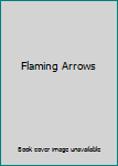 Hardcover Flaming Arrows Book
