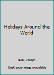 Hardcover Holidays Around the World Book