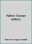 Paperback Father (Korean edition) [Korean] Book