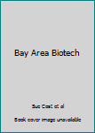 Hardcover Bay Area Biotech Book