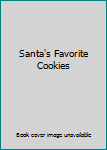 Paperback Santa's Favorite Cookies Book