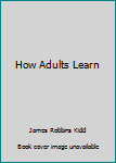 Hardcover How Adults Learn Book