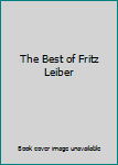 Hardcover The Best of Fritz Leiber Book