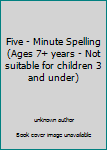 Paperback Five - Minute Spelling (Ages 7+ years - Not suitable for children 3 and under) Book