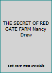 THE SECRET OF RED GATE FARM Nancy Drew