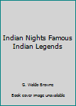 Hardcover Indian Nights Famous Indian Legends Book