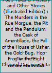 Edgar Allan Poe - Poe's Tales of Mystery and Other Stories (Illustrated Edition) : The Murders in the Rue Morgue, the Pit and the Pendulum, the Cask of Amontillado, the Fall of the House of Usher, the