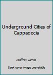 Paperback Underground Cities of Cappadocia Book