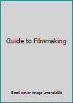 Unknown Binding Guide to Filmmaking Book