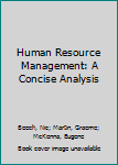 Hardcover Human Resource Management: A Concise Analysis Book