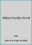 Hardcover Aldous Huxley Annot Book