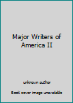 Unknown Binding Major Writers of America II Book