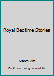 Paperback Royal Bedtime Stories Book