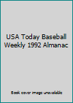 Paperback USA Today Baseball Weekly 1992 Almanac Book