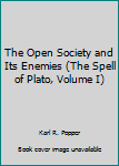 Paperback The Open Society and Its Enemies (The Spell of Plato, Volume I) Book