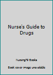 Hardcover Nurse's Guide to Drugs Book