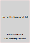 Hardcover Rome Its Rise and fall Book