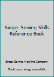 Paperback Singer Sewing Skills Reference Book