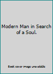 Paperback Modern Man in Search of a Soul. Book