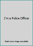 Board book I'm a Police Officer Book