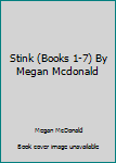Paperback Stink (Books 1-7) By Megan Mcdonald Book