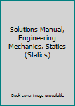Paperback Solutions Manual, Engineering Mechanics, Statics (Statics) [Castillian] Book