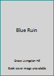 Hardcover Blue Ruin Book