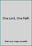 Hardcover One Lord, One Faith Book