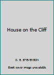 The House on the Cliff